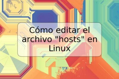 Cómo editar el archivo "hosts" en Linux