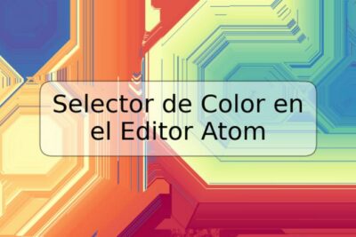 Selector de Color en el Editor Atom