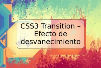 CSS3 Transition – Efecto de desvanecimiento
