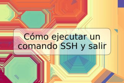 Cómo ejecutar un comando SSH y salir