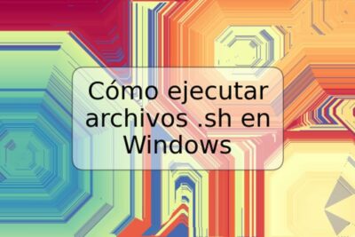 Cómo ejecutar archivos .sh en Windows