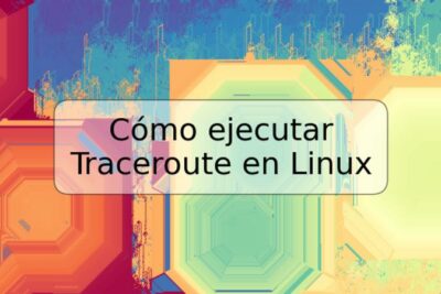 Cómo ejecutar Traceroute en Linux