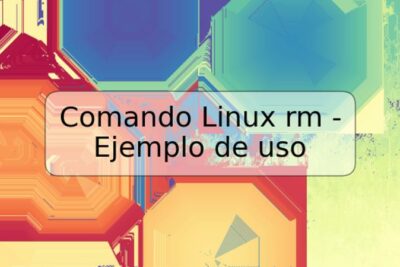 Comando Linux rm - Ejemplo de uso