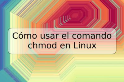 Cómo usar el comando chmod en Linux