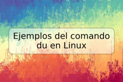 Ejemplos del comando du en Linux