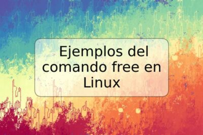 Ejemplos del comando free en Linux
