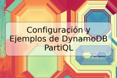 Configuración y Ejemplos de DynamoDB PartiQL