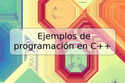 Ejemplos de programación en C++