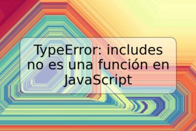 TypeError: includes no es una función en JavaScript