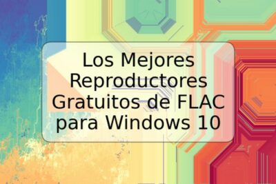 Los Mejores Reproductores Gratuitos de FLAC para Windows 10