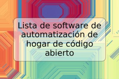 Lista de software de automatización de hogar de código abierto
