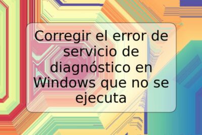 Corregir el error de servicio de diagnóstico en Windows que no se ejecuta