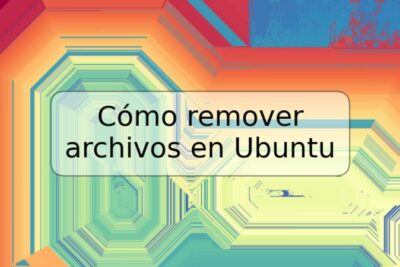 Cómo remover archivos en Ubuntu