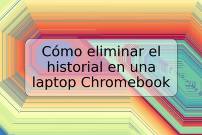 Cómo eliminar el historial en una laptop Chromebook