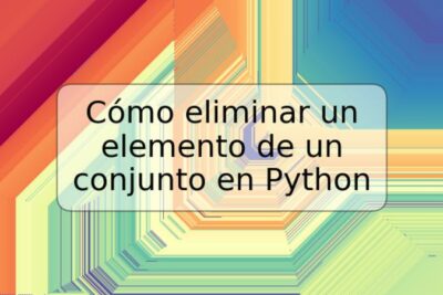 Cómo eliminar un elemento de un conjunto en Python