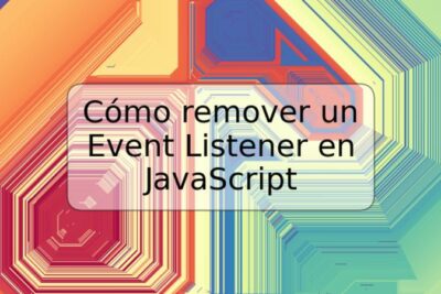 Cómo remover un Event Listener en JavaScript