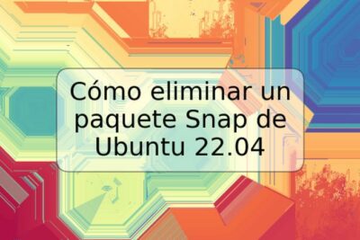 Cómo eliminar un paquete Snap de Ubuntu 22.04