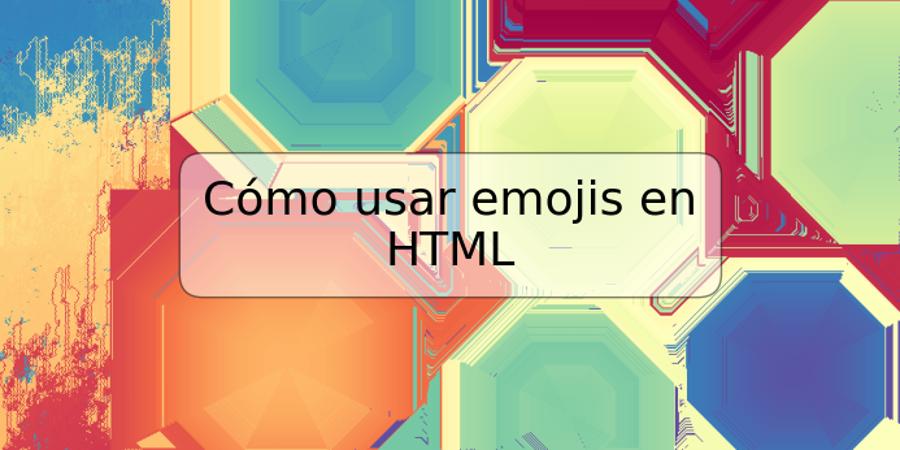 Cómo usar emojis en HTML