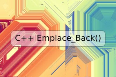 C++ Emplace_Back()