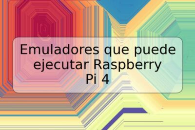 Emuladores que puede ejecutar Raspberry Pi 4