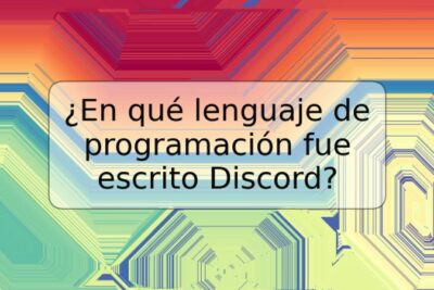 ¿En qué lenguaje de programación fue escrito Discord?