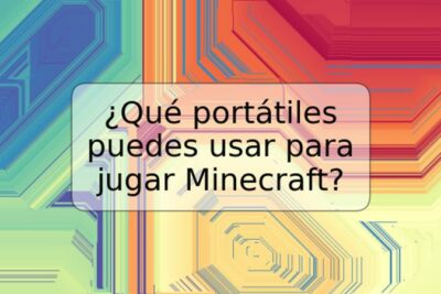 ¿Qué portátiles puedes usar para jugar Minecraft?