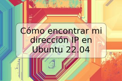 Cómo encontrar mi dirección IP en Ubuntu 22.04