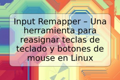 Input Remapper – Una herramienta para reasignar teclas de teclado y botones de mouse en Linux