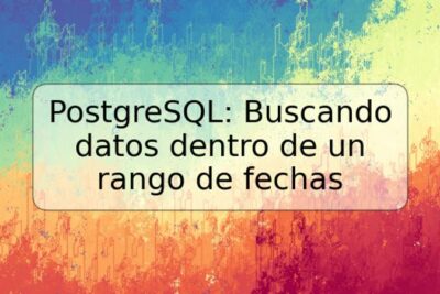 PostgreSQL: Buscando datos dentro de un rango de fechas