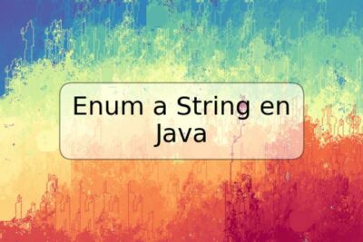 Enum a String en Java