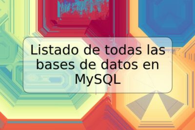 Listado de todas las bases de datos en MySQL
