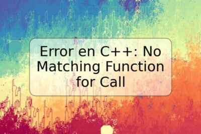 Error en C++: No Matching Function for Call