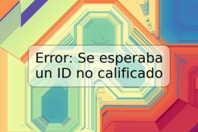 Error: Se esperaba un ID no calificado