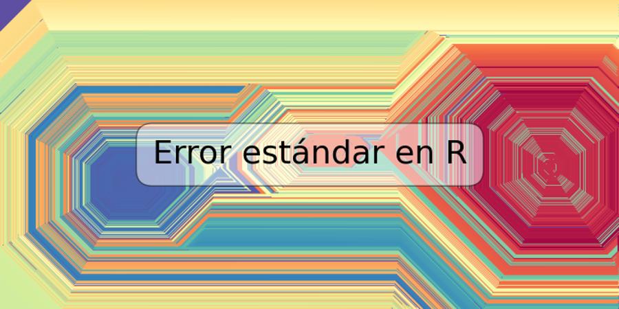 Error estándar en R