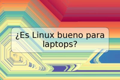 ¿Es Linux bueno para laptops?