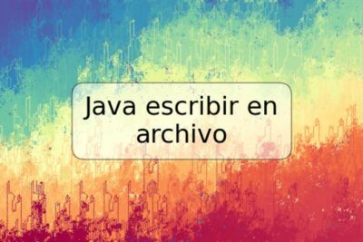 Java escribir en archivo