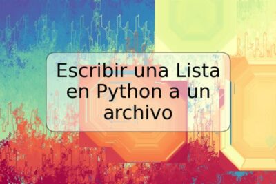 Escribir una Lista en Python a un archivo