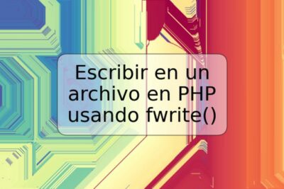 Escribir en un archivo en PHP usando fwrite()