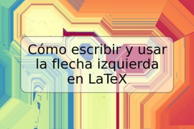 Cómo escribir y usar la flecha izquierda en LaTeX