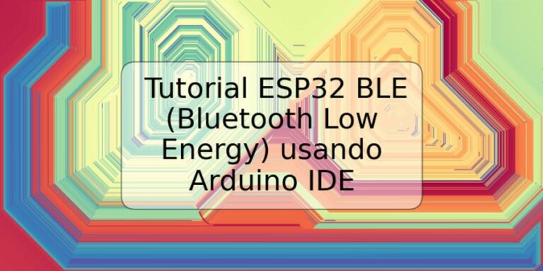 Tutorial Esp32 Ble Bluetooth Low Energy Usando Arduino Ide Trspos