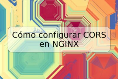 Cómo configurar CORS en NGINX