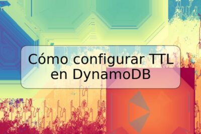 Cómo configurar TTL en DynamoDB