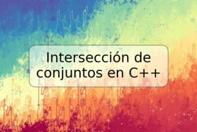 Intersección de conjuntos en C++