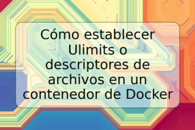 Cómo establecer Ulimits o descriptores de archivos en un contenedor de Docker