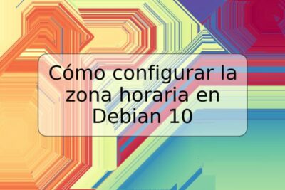 Cómo configurar la zona horaria en Debian 10