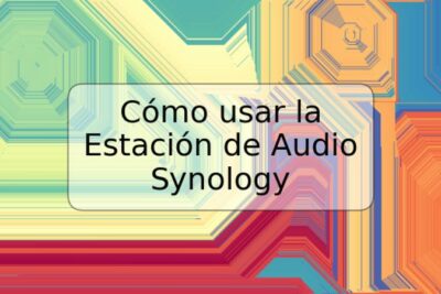 Cómo usar la Estación de Audio Synology