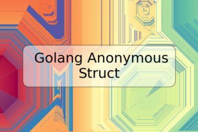 Golang Anonymous Struct