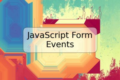 JavaScript Form Events
