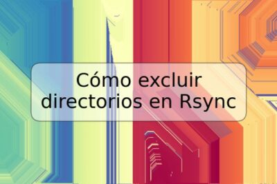 Cómo excluir directorios en Rsync