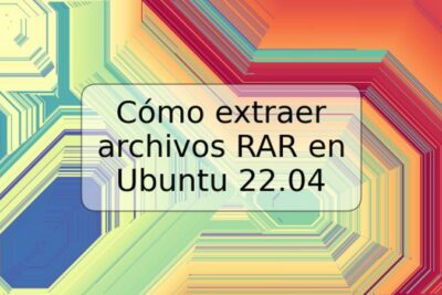 Cómo extraer archivos RAR en Ubuntu 22.04